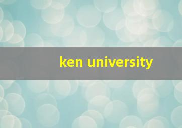 ken university